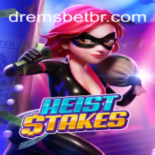 Discover the Thrilling World of HeistStakes and DREMSBET.COM Oficial Slots Brasil #1