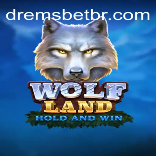 Exploring WolfLand: An Adventure with DREMSBET.COM's Premier Slots Experience
