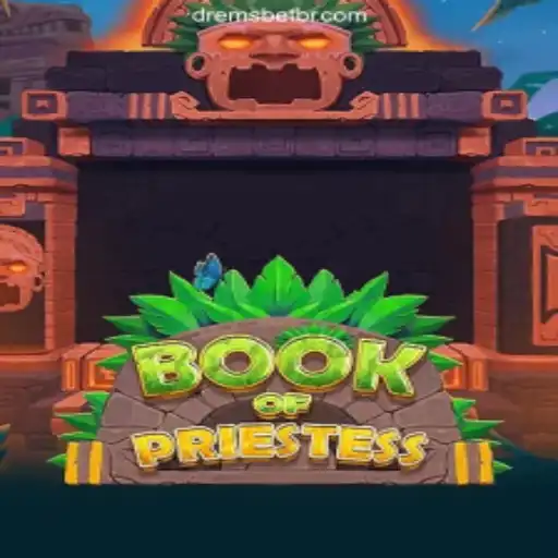 BookOfPriestess: A Mystical Journey into Ancient Realms with DREMSBET.COM Oficial Slots Brasil #1