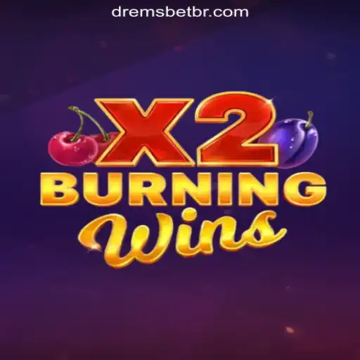 Discover the Thrill of BurningWinsX2 at DREMSBET.COM Oficial Slots Brasil #1