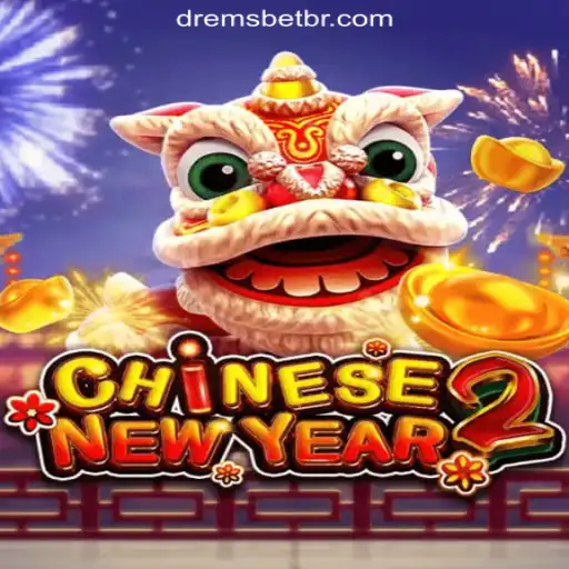 Experience the Thrill of CHINESENEWYEAR2 with DREMSBET.COM Oficial Slots Brasil #1