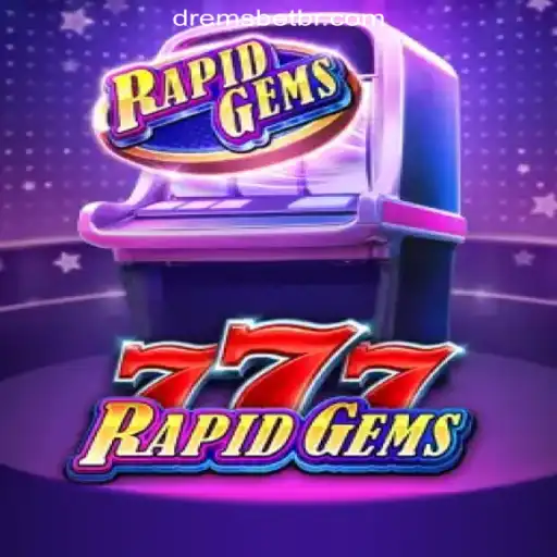 RapidGems777: A Thrilling New Adventure from DREMSBET.COM