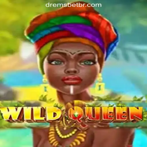 Exploring the Thrilling World of WildQueen: Your Guide to DREMSBET.COM Oficial Slots Brasil #1